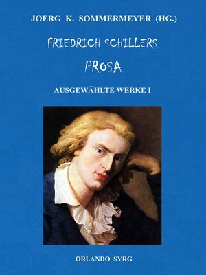cover image of Friedrich Schillers Prosa. Ausgewählte Werke I